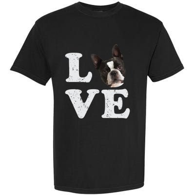 I Love My Boston Terrier Gift Dog Lovers Gift Garment-Dyed Heavyweight T-Shirt