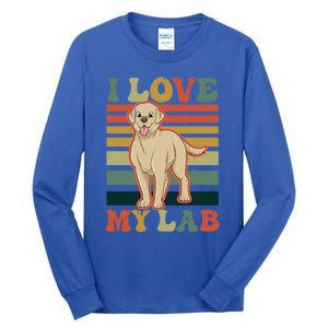 I Love My Lab Lab Mom Gift Tall Long Sleeve T-Shirt