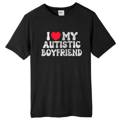 I Love My Autistic Boyfriend Tall Fusion ChromaSoft Performance T-Shirt