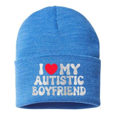 I Love My Autistic Boyfriend Sustainable Knit Beanie