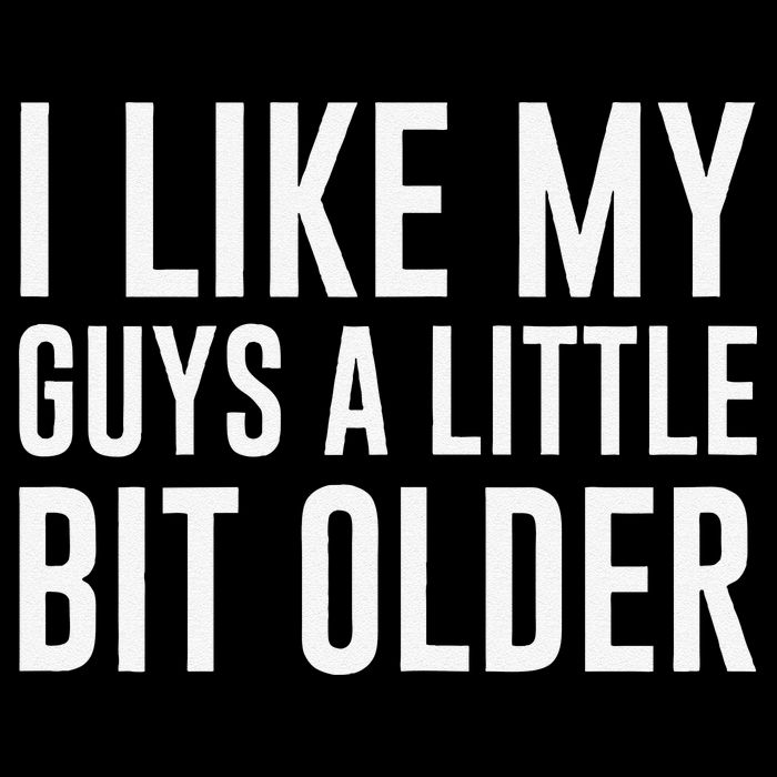 I Like My Guys A Little Bit Older Funny Quote Full-Length Apron With Pockets