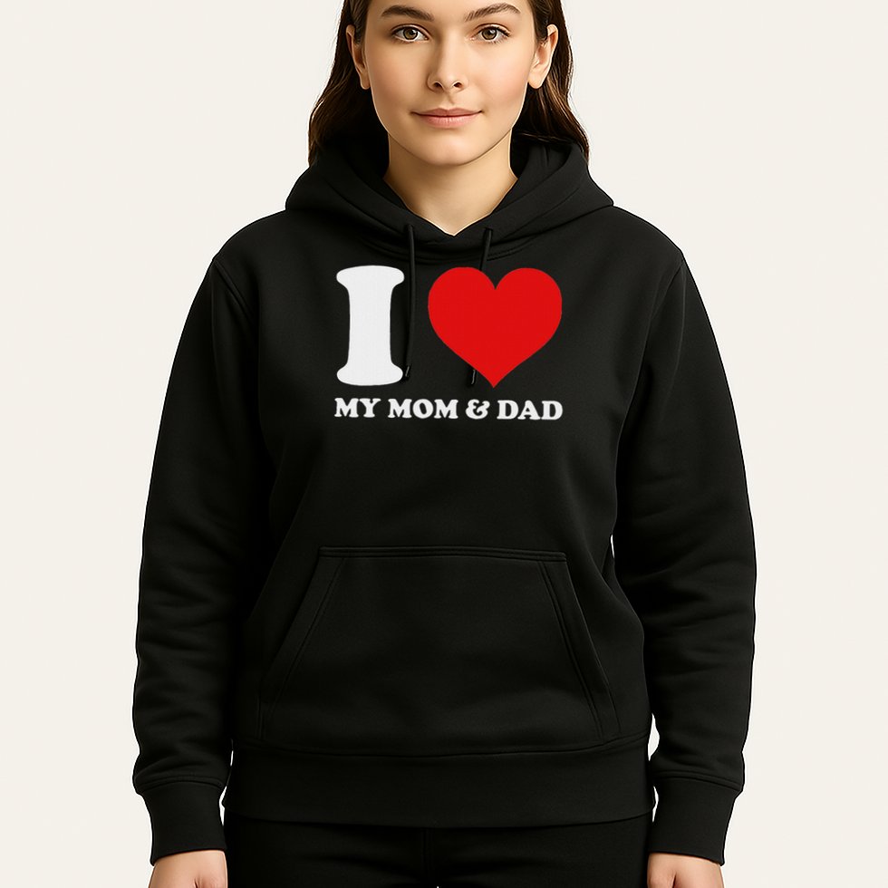 I Love My Mom And Dad I Heart My Mom And Dad Hoodie