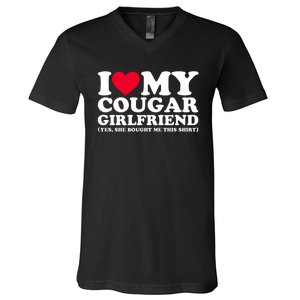 I Love My Cougar Girlfriend GF She Bought Me This Shirt V-Neck T-Shirt