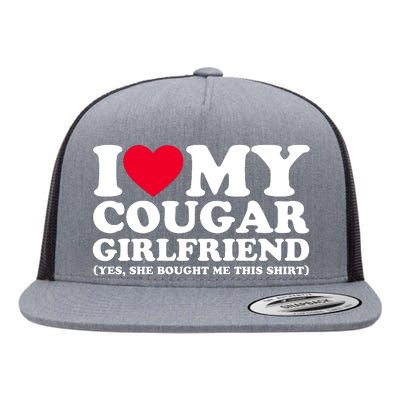 I Love My Cougar Girlfriend GF She Bought Me This Shirt Flat Bill Trucker Hat