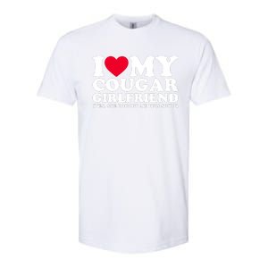 I Love My Cougar Girlfriend GF She Bought Me This Shirt Softstyle CVC T-Shirt