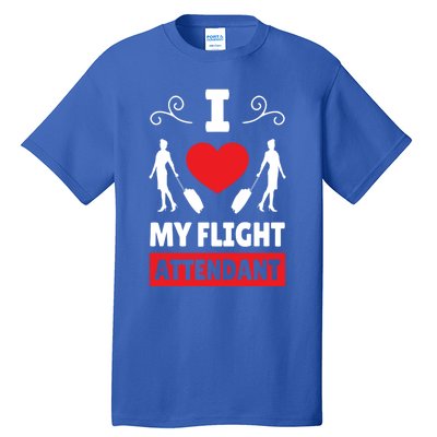 I Love My Flight Attendant Stewardess Crew Pilot Colleague Gift Tall T-Shirt