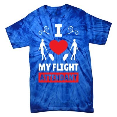 I Love My Flight Attendant Stewardess Crew Pilot Colleague Gift Tie-Dye T-Shirt