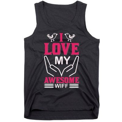 I Love My Awesome Wife Tank Top