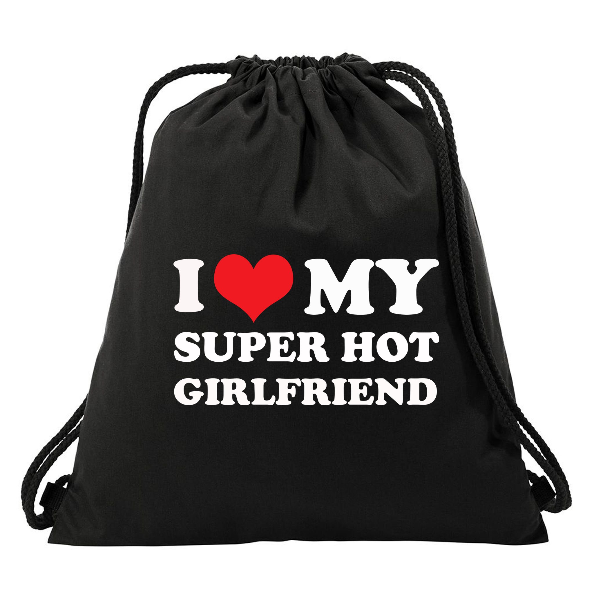 I Love My Super Hot Girlfriend I Heart My Girlfriend Drawstring Bag