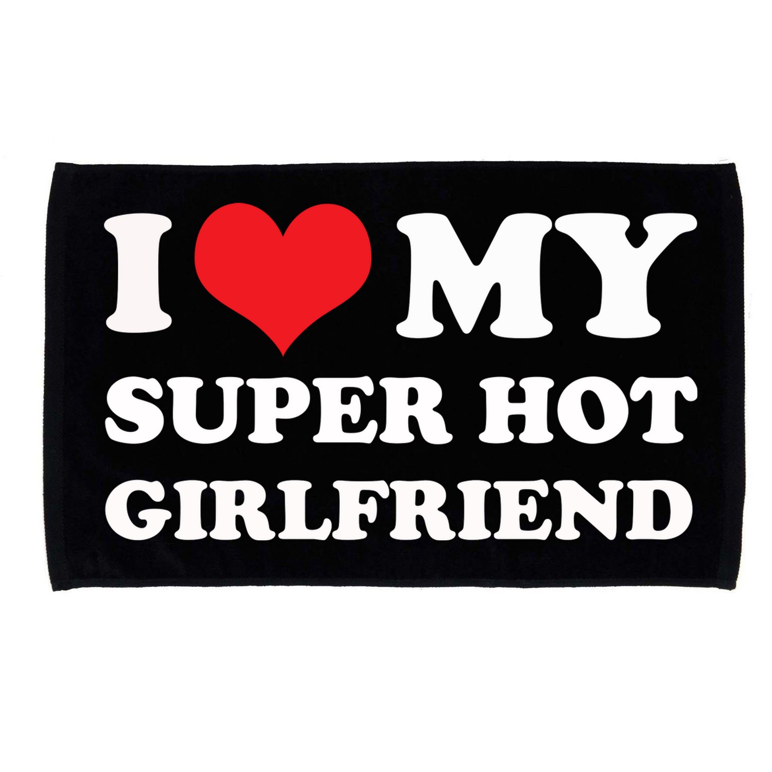 I Love My Super Hot Girlfriend I Heart My Girlfriend Microfiber Hand Towel