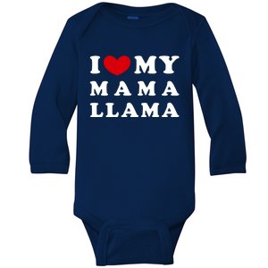 I Love My Mama Llama I Heart My Mama Llama Meaningful Gift Baby Long Sleeve Bodysuit