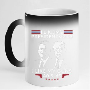 I Like My Presidents Like I Like My Guns 40 & 45 Vote Trump 11oz Black Color Changing Mug