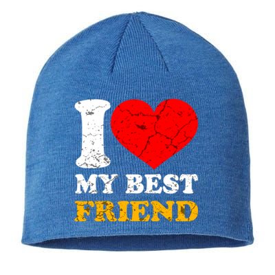 I Love My Best Friend Gift Sustainable Beanie