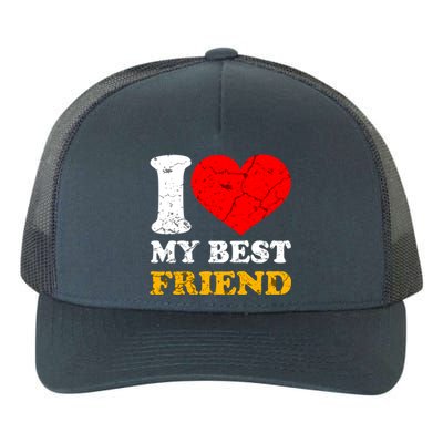 I Love My Best Friend Gift Yupoong Adult 5-Panel Trucker Hat