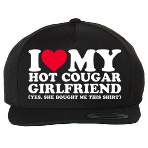 I Love My Hot Cougar Girlfriend GF She Bought Me This Shirt Wool Snapback Cap