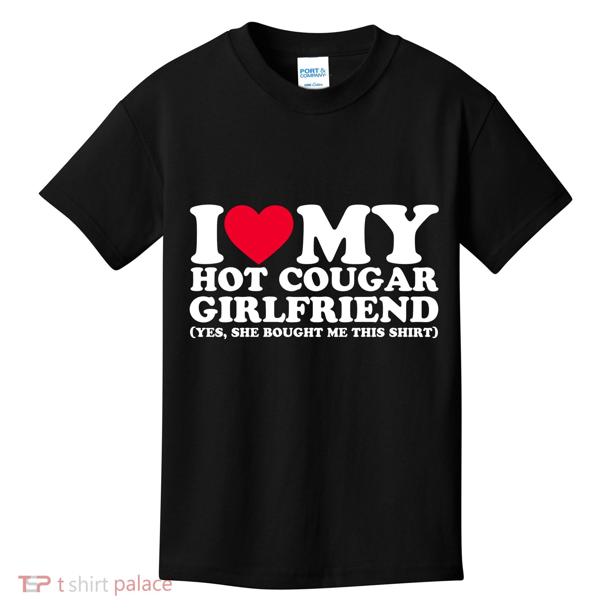 I Love My Hot Cougar Girlfriend GF She Bought Me This Shirt Kids T-Shirt
