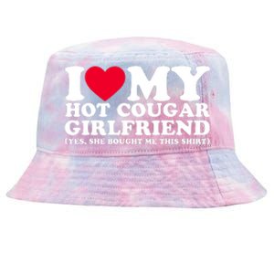 I Love My Hot Cougar Girlfriend GF She Bought Me This Shirt Tie-Dyed Bucket Hat