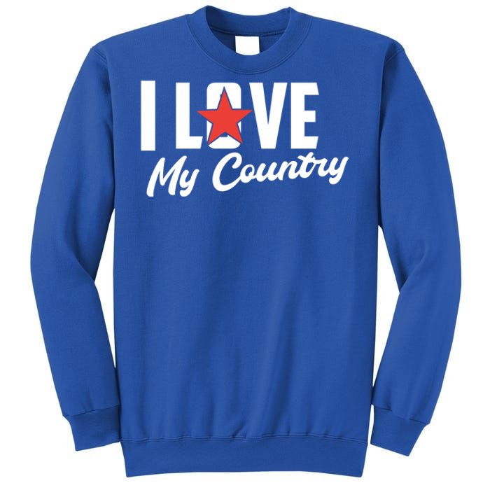 I Love My Country Awesome Freedom 4th Of July Bbq Party Gift Sweatshirt