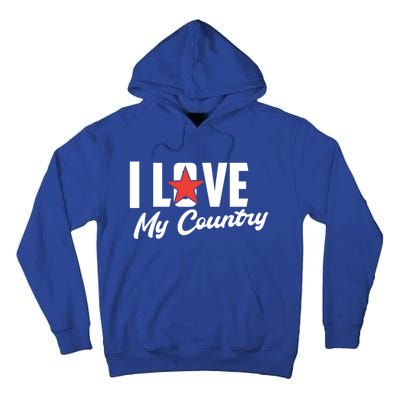 I Love My Country Awesome Freedom 4th Of July Bbq Party Gift Tall Hoodie