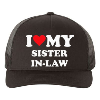 I Love My Sister In Law Yupoong Adult 5-Panel Trucker Hat