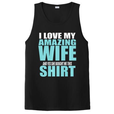 I LOVE MY AMAZING WIFE & YES SHE BOUGHT ME THIS Funny PosiCharge Competitor Tank