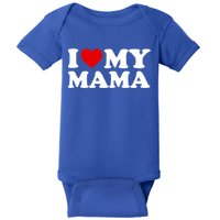 I Love My Mama Mom Funny Gift Red Heart Meaningful Gift Baby Bodysuit