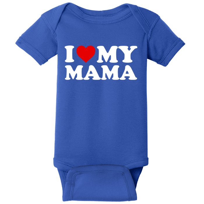 I Love My Mama Mom Funny Gift Red Heart Meaningful Gift Baby Bodysuit