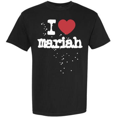 I Love M.A.R.I.A.H Garment-Dyed Heavyweight T-Shirt