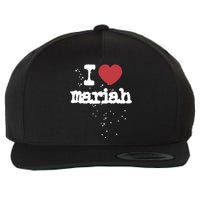 I Love M.A.R.I.A.H Wool Snapback Cap