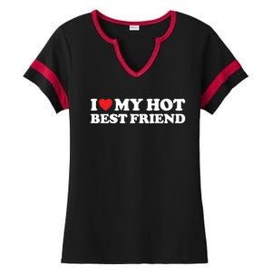 I Love My Hot Best Friend Funny Gift I Heart My Best Friend Bff Gift Ladies Halftime Notch Neck Tee