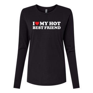 I Love My Hot Best Friend Funny Gift I Heart My Best Friend Bff Gift Womens Cotton Relaxed Long Sleeve T-Shirt