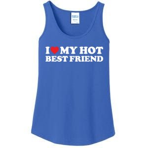 I Love My Hot Best Friend Funny Gift I Heart My Best Friend Bff Gift Ladies Essential Tank