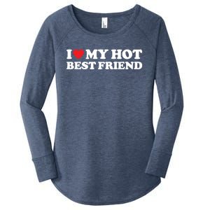 I Love My Hot Best Friend Funny Gift I Heart My Best Friend Bff Gift Women's Perfect Tri Tunic Long Sleeve Shirt