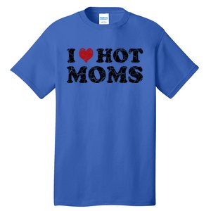 I Love Moms Funny Red Heart Love Moms I Love My Mama Cute Gift Tall T-Shirt