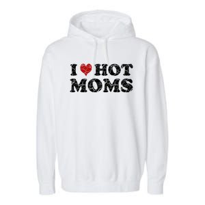 I Love Moms Funny Red Heart Love Moms I Love My Mama Cute Gift Garment-Dyed Fleece Hoodie