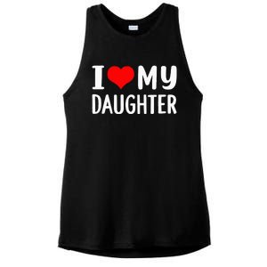 I Love My Daughter Fathers Day Gifts For Dad Ladies PosiCharge Tri-Blend Wicking Tank