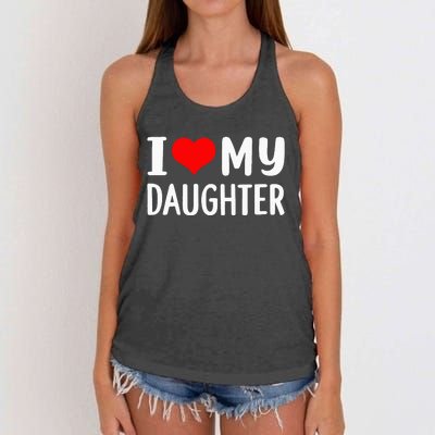 I Love My Daughter Fathers Day Gifts For Dad Women's Knotted Racerback Tank