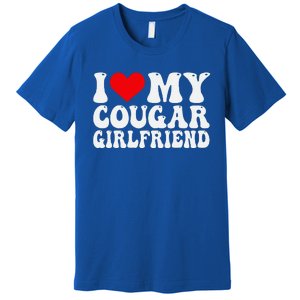 I Love My Cougar Girlfriend I Heart My Cougar Girlfriend GF Premium T-Shirt