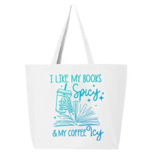 I Like My Books Spicy And My Coffee Icy Book Lovers Bookish Gift 25L Jumbo Tote