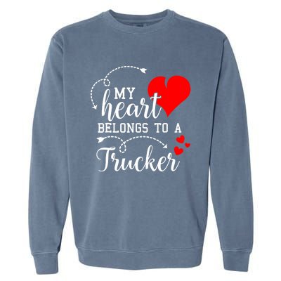 I Love My Trucker Husband Wife Gifts Valentines Day Garment-Dyed Sweatshirt