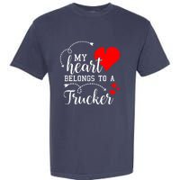 I Love My Trucker Husband Wife Gifts Valentines Day Garment-Dyed Heavyweight T-Shirt