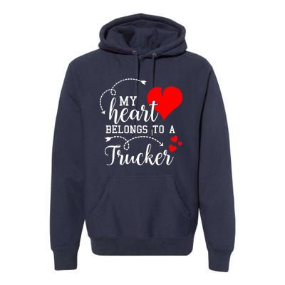 I Love My Trucker Husband Wife Gifts Valentines Day Premium Hoodie