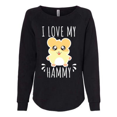 I Love My Hammy Hamster Gift Costume Outfit Womens California Wash Sweatshirt