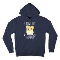 I Love My Hammy Hamster Gift Costume Outfit Hoodie