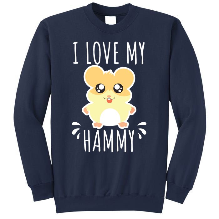 I Love My Hammy Hamster Gift Costume Outfit Sweatshirt