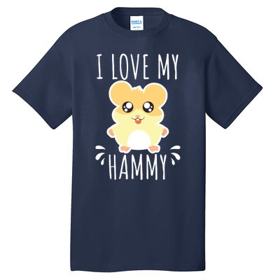 I Love My Hammy Hamster Gift Costume Outfit Tall T-Shirt