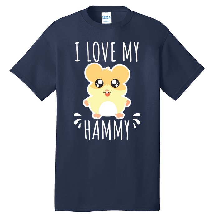 I Love My Hammy Hamster Gift Costume Outfit Tall T-Shirt