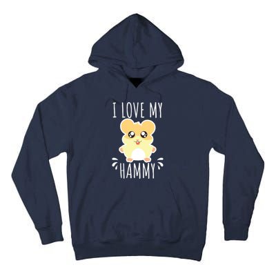 I Love My Hammy Hamster Gift Costume Outfit Tall Hoodie