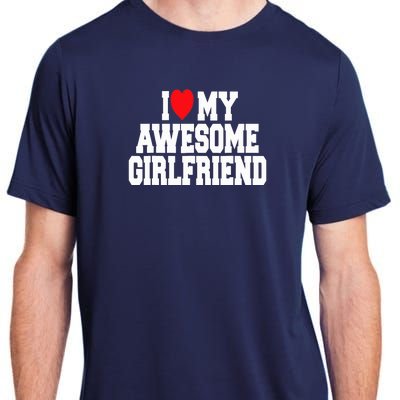 I Love My Awesome Girlfriend Couples Valentines Day Adult ChromaSoft Performance T-Shirt