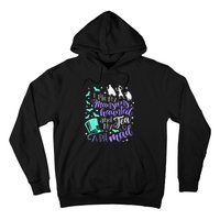 I Like My Mansions Haunted And My Tea A Bit Mad Halloween Hoodie